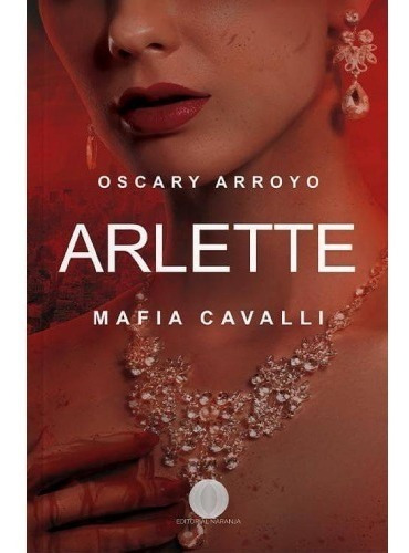 Libro Arlette Mafia Cavalli - Oscary Arroyo - Naranja
