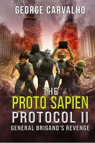 Libro: The Proto Sapien Protocol Ii: General Brigand S Reven