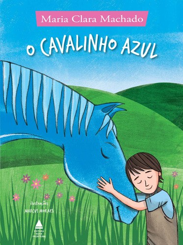 O cavalinho azul, de Machado, Maria Clara. Editora Nova Fronteira Participações S/A, capa mole em português, 2019