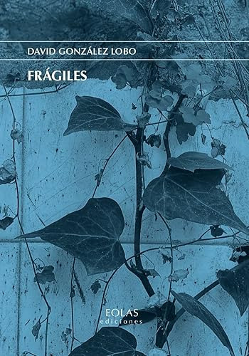 Fragiles - Gonzalez Lobo David