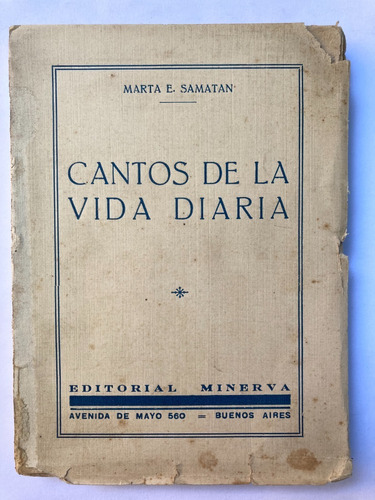 Marta Samatan. Cantos De La Vida Diaria. Dedicado Y Firmado.