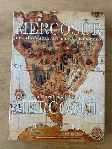 Mercosur Un Atlas Cultural, Social Y Economico