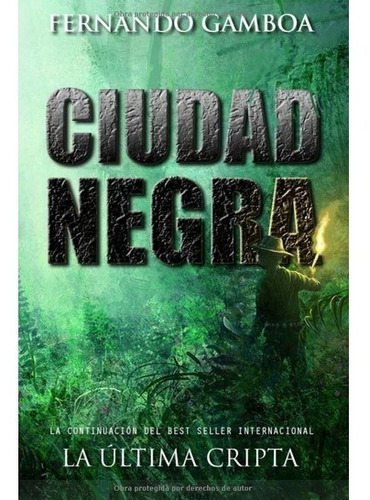 Ciudad Negra (las Aventuras De Ulises Vidal) | Fernando G.