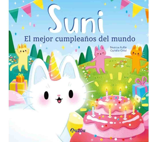 Suni El Mejor Cumpleaños Del Mundo - Beatrice Ruffie