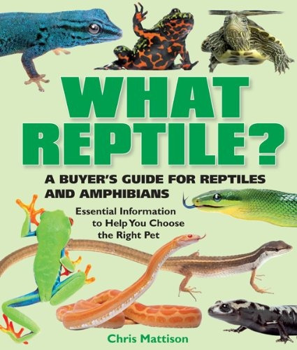 What Reptiler A Buyers Guide For Reptiles And Amphibians