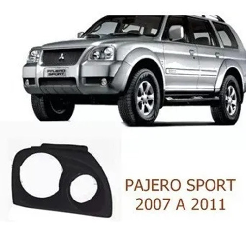 Aro Farol Direito Pajero Sport 2007 2008 2009 2010 2011