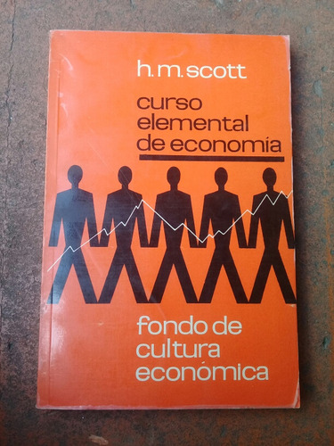 { Libro: Curso Elemental De Economía - Autor: H. M. Scott }