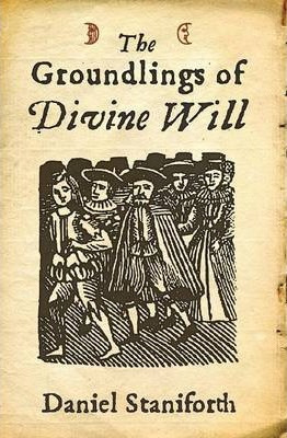 Libro Groundlings Of Divine Will - Daniel Staniforth