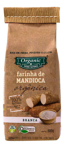Kit 6x: Farinha De Mandioca Branca Orgânica Organic 500g