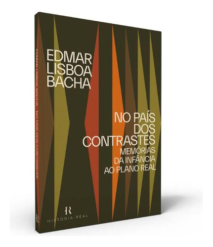 No Pais Dos Contrastes - Bacha, Edmar Lisboa - Historia Real