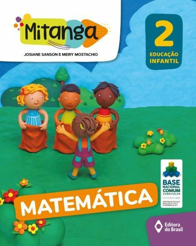 Mitanga Matemática - Educação infantil - 2, de Sanson, Josiane. Série Mitanga Editora do Brasil em português, 2020