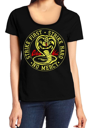 Remera Cobra Kai Mujer Serie Strike First Hard No Mercy