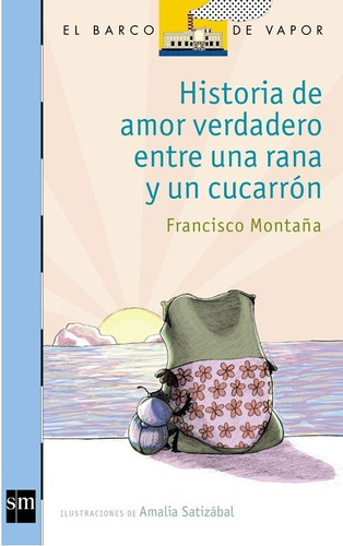 Libro Historia De Amor Verdadera Entre Una Rana Y Un Cucarro