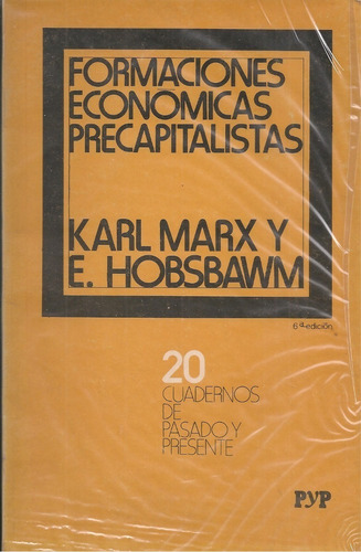 Formaciones Económicas Precapitalistas / Marx Y Hobsbawn