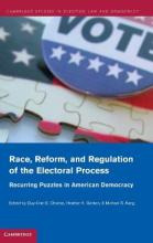 Libro Race, Reform, And Regulation Of The Electoral Proce...