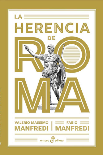 Libro La Herencia De Roma - Manfredi Valerio Massimo , Manfredi Fabio - Edhasa