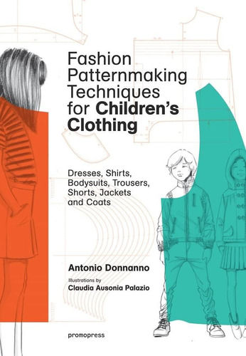 Libro: Técnicas De Creación De Patrones De Moda Para Niños Y