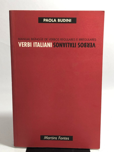 Livro Manual Bilíngue De Verbos Regulares E Irregulares Verbi Italiani Martins Fontes N261