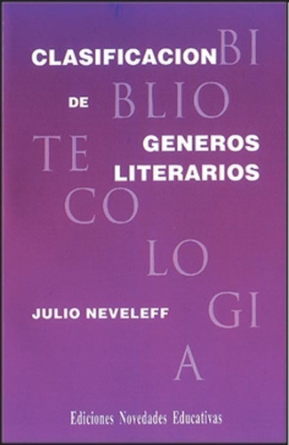 Clasificación De Géneros Literarios - Julio Neveleff
