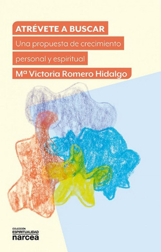 Libro: Atrevete A Buscar. Romero Hidalgo, Mª Victoria. Narce