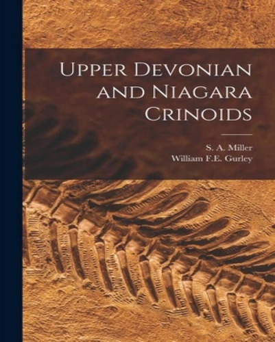 Libro Upper Devonian And Niagara Crinoids [microform] - M...