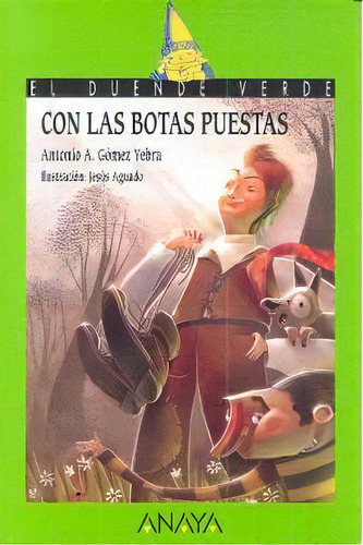 Con Las Botas Puestas, De Gómez Yebra, Antonio A.. Editorial Anaya Infantil Y Juvenil, Tapa Blanda En Español