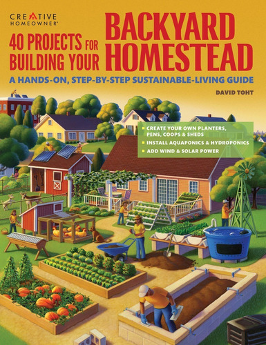 Libro 40 Projects For Building Your Backyard Homestead