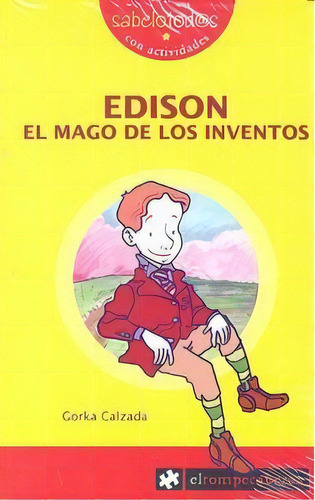 Edison El Mago De Los Inventos, De Calzada Terrones, Gorka. Editorial Ediciones El Rompecabezas, Tapa Blanda En Español
