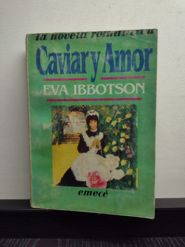 Caviar Y Amor - Eva Ibbotson