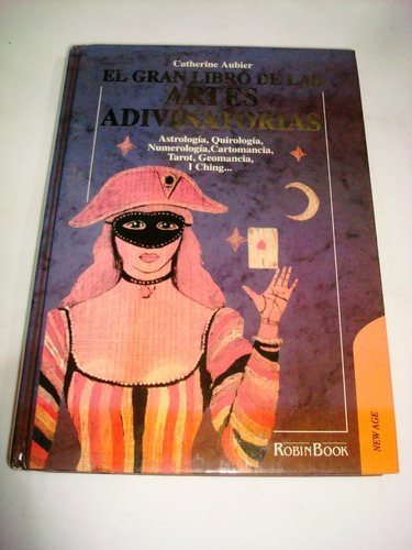 Gran Libro De Las Artes Adivinatorias - Catherine Aubier