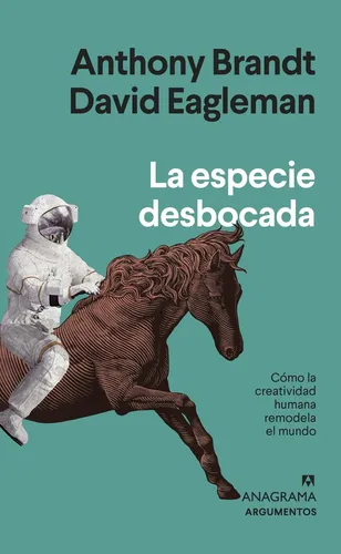 La Especie Desbocada (ed Española) - Eagleman David (libro)
