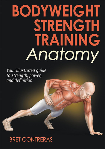 Libro Bodyweight Strength Training Anatomy En Ingles
