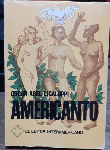 Americanto Ligaluppi, Oscar A.( 1927 -2000) 1988 El Editor