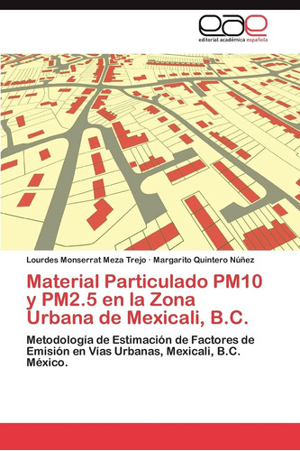 Libro: Material Particulado Pm10 Y Pm2.5 En La Zona Urbana D