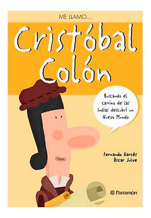 Me Llamo Cristobal Colon - Libro - Biografía - Infantil