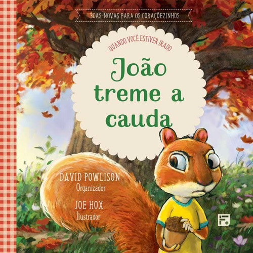 João Treme A Cauda - Coleção Boas-novas Para Os Coraçõezinhos