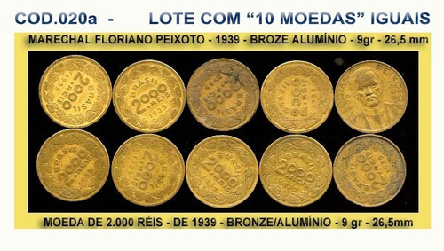 Moedas De 2.000 Réis Floriano Peixoto 1939- Lote Com 10