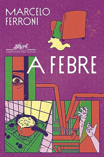 Libro Febre, A - (cia Das Letras) De Ferroni, Marcelo Cia Da