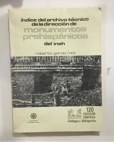 Índice Del Archivo T. Dir. De Monumentos Prehispánicos Inah