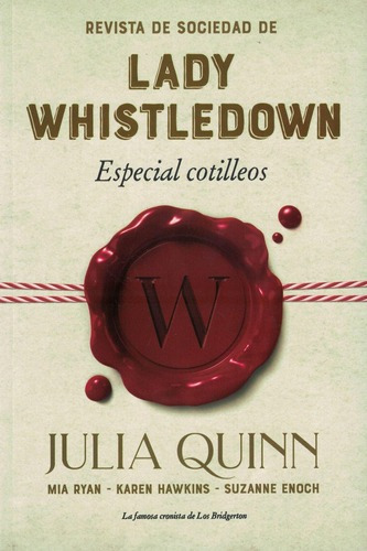 Revista De Sociedad De Lady Whistledown  Julia Quinnytf