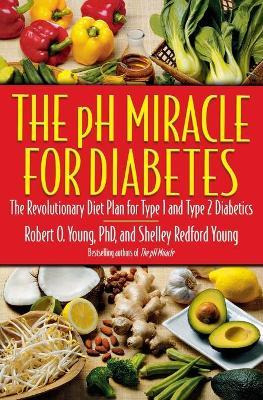 Libro The Ph Miracle For Diabetes - Robert O Young