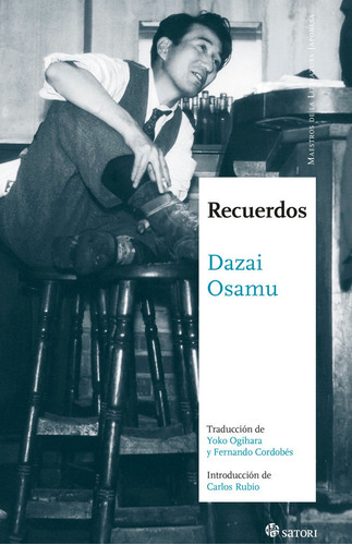 Recuerdos, De Dazai, Osamu. Editorial Satori Ediciones C.b. En Español