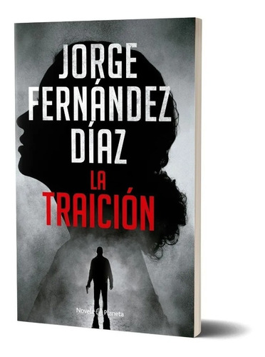 Libro La Traición - Jorge Fernández Díaz