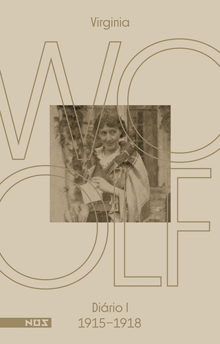 Livro: Os Diários De Virginia Woolf - Volume 1 - Virginia Woolf