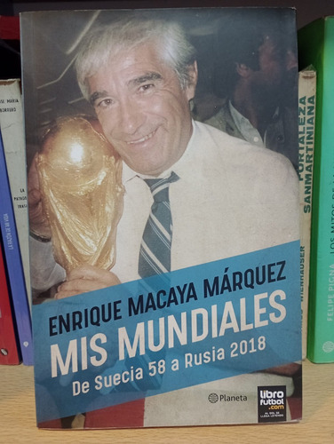 Mis Mundiales - Enrique Marquez - Ed Planeta