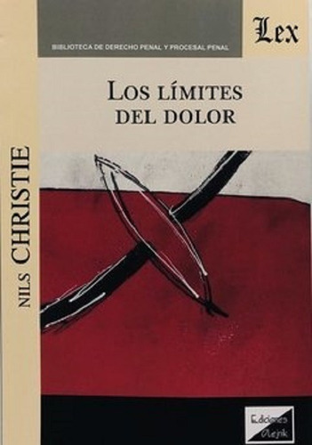 Los Limites Del Dolor, De Christie - Nils., Vol. 1. Editorial Olejnik, Tapa Blanda En Español, 2019