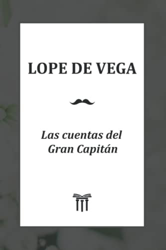 Las Cuentas Del Gran Capitan