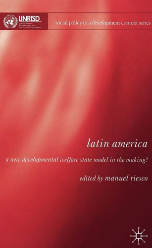 Latin America: New Developmental Welfare State Model Making?