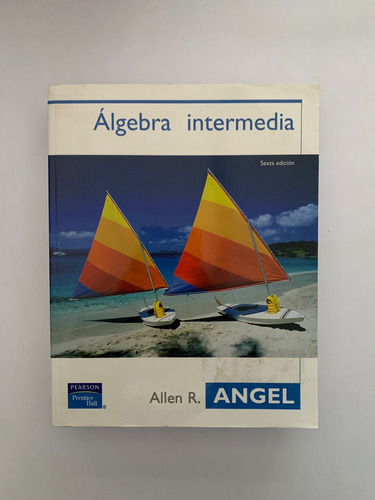 Álgebra Intermedia - Allen R. Angel