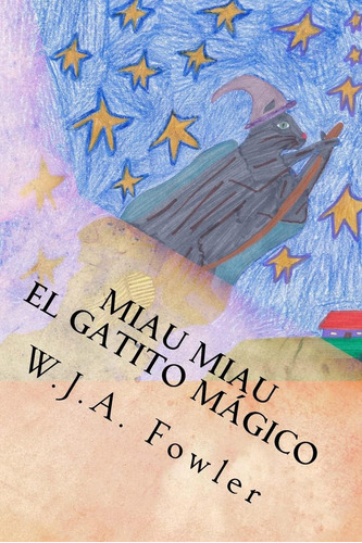 Libro: Miau Miau El Gatito Mágico: La Introducción (spanish